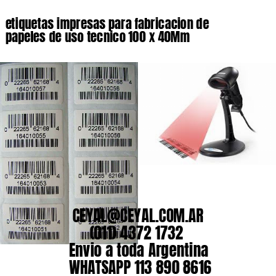etiquetas impresas para fabricacion de papeles de uso tecnico 100 x 40Mm