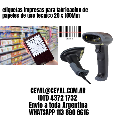 etiquetas impresas para fabricacion de papeles de uso tecnico 20 x 100Mm