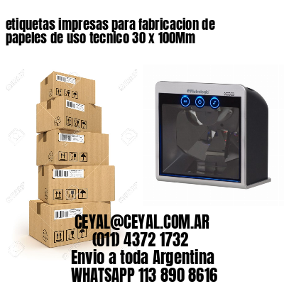 etiquetas impresas para fabricacion de papeles de uso tecnico 30 x 100Mm