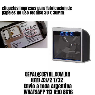 etiquetas impresas para fabricacion de papeles de uso tecnico 30 x 30Mm