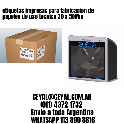 etiquetas impresas para fabricacion de papeles de uso tecnico 30 x 50Mm