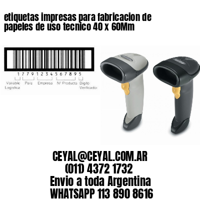 etiquetas impresas para fabricacion de papeles de uso tecnico 40 x 60Mm