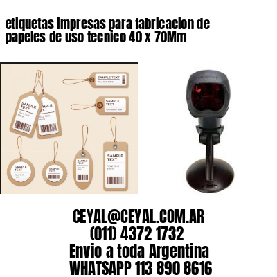 etiquetas impresas para fabricacion de papeles de uso tecnico 40 x 70Mm