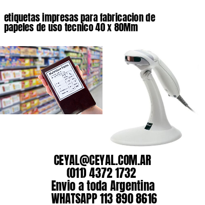 etiquetas impresas para fabricacion de papeles de uso tecnico 40 x 80Mm