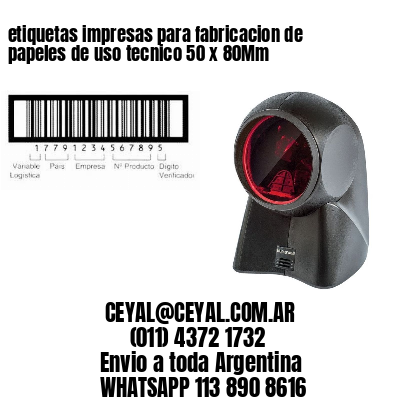 etiquetas impresas para fabricacion de papeles de uso tecnico 50 x 80Mm
