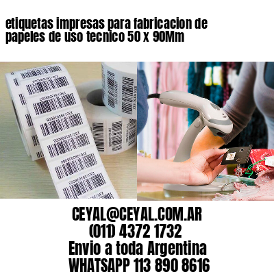 etiquetas impresas para fabricacion de papeles de uso tecnico 50 x 90Mm