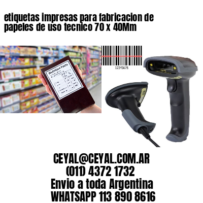 etiquetas impresas para fabricacion de papeles de uso tecnico 70 x 40Mm