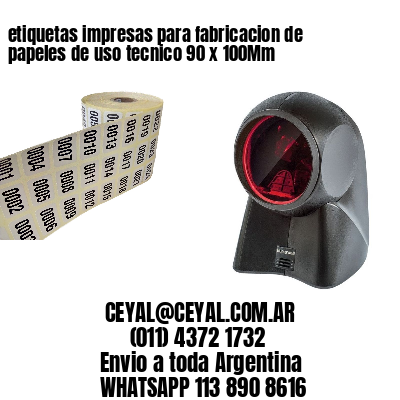 etiquetas impresas para fabricacion de papeles de uso tecnico 90 x 100Mm