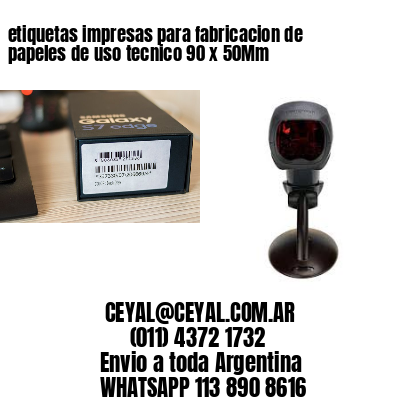 etiquetas impresas para fabricacion de papeles de uso tecnico 90 x 50Mm