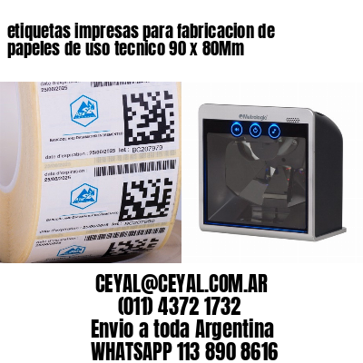 etiquetas impresas para fabricacion de papeles de uso tecnico 90 x 80Mm