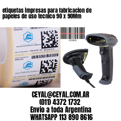 etiquetas impresas para fabricacion de papeles de uso tecnico 90 x 90Mm