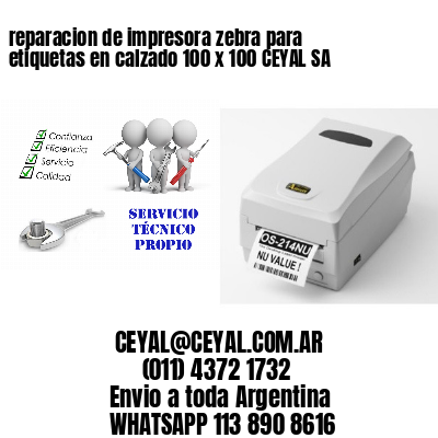 reparacion de impresora zebra para etiquetas en calzado 100 x 100 CEYAL SA