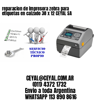reparacion de impresora zebra para etiquetas en calzado 38 x 12 CEYAL SA