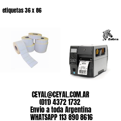 etiquetas 36 x 86