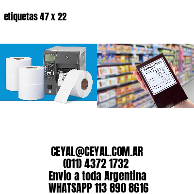 etiquetas 47 x 22
