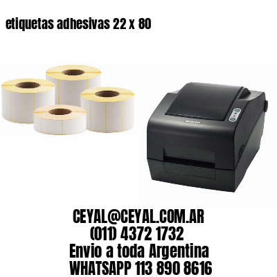 etiquetas adhesivas 22 x 80