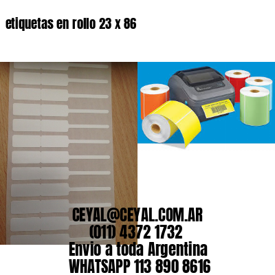 etiquetas en rollo 23 x 86