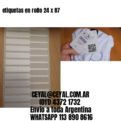 etiquetas en rollo 24 x 87