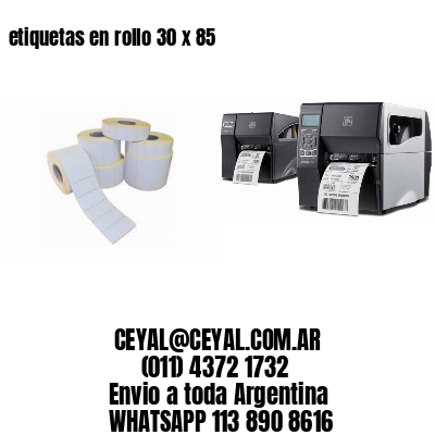 etiquetas en rollo 30 x 85