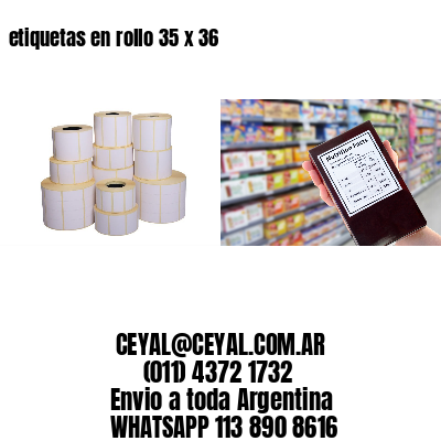 etiquetas en rollo 35 x 36