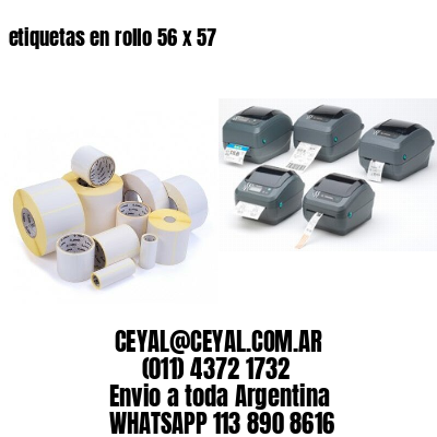etiquetas en rollo 56 x 57
