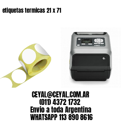 etiquetas termicas 21 x 71