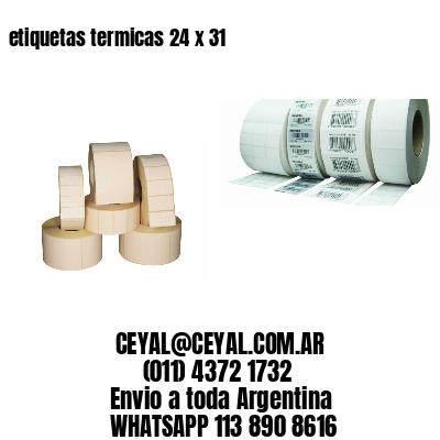 etiquetas termicas 24 x 31