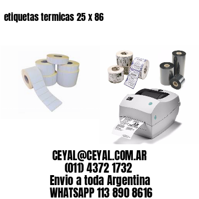 etiquetas termicas 25 x 86