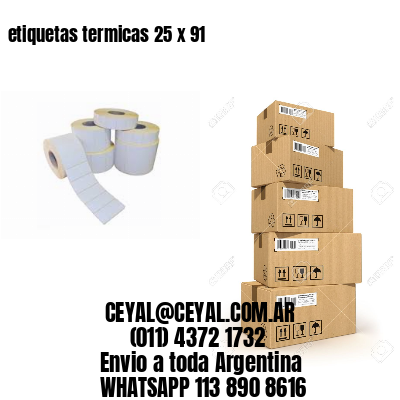 etiquetas termicas 25 x 91