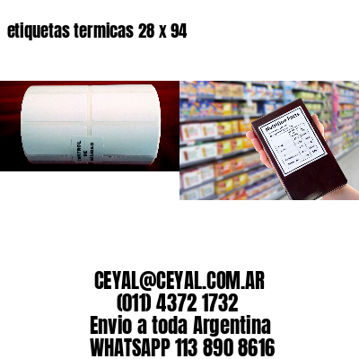etiquetas termicas 28 x 94