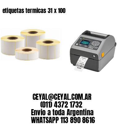 etiquetas termicas 31 x 100