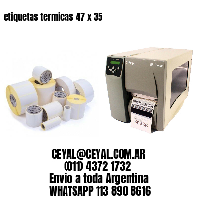 etiquetas termicas 47 x 35