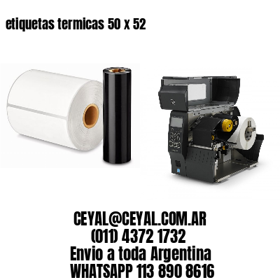 etiquetas termicas 50 x 52