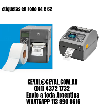 etiquetas en rollo 64 x 62