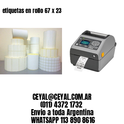 etiquetas en rollo 67 x 23