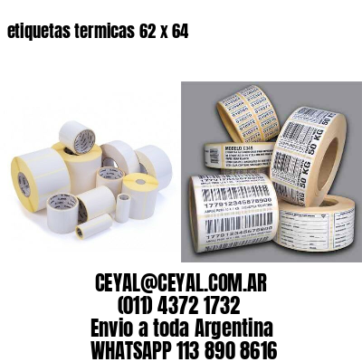 etiquetas termicas 62 x 64