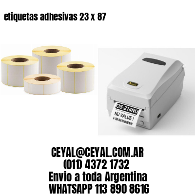etiquetas adhesivas 23 x 87