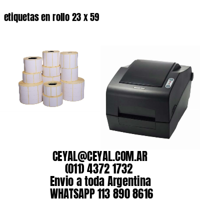 etiquetas en rollo 23 x 59