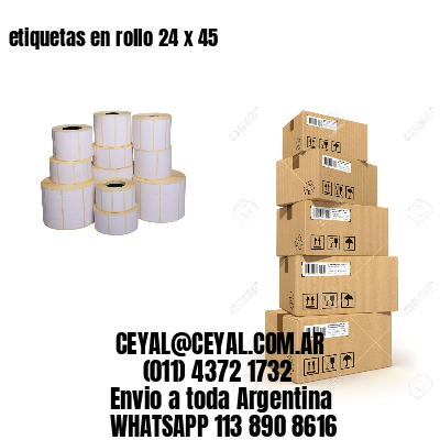 etiquetas en rollo 24 x 45