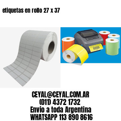 etiquetas en rollo 27 x 37