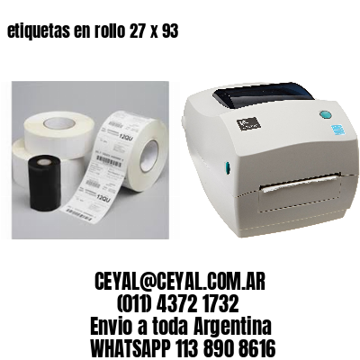 etiquetas en rollo 27 x 93