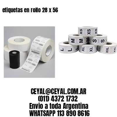 etiquetas en rollo 28 x 56