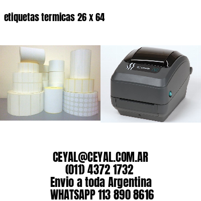 etiquetas termicas 26 x 64