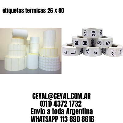etiquetas termicas 26 x 80