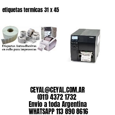 etiquetas termicas 31 x 45
