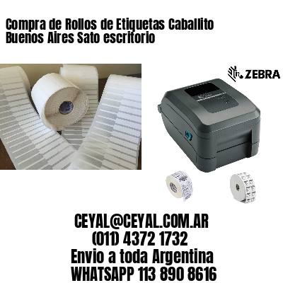 Compra de Rollos de Etiquetas Caballito Buenos Aires Sato escritorio