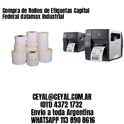 Compra de Rollos de Etiquetas Capital Federal datamax industrial