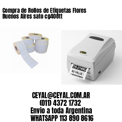 Compra de Rollos de Etiquetas Flores  Buenos Aires sato cg408tt