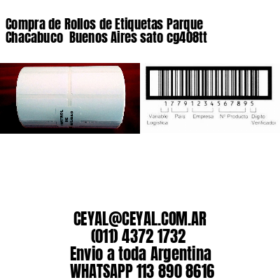 Compra de Rollos de Etiquetas Parque Chacabuco  Buenos Aires sato cg408tt