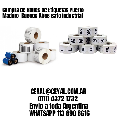 Compra de Rollos de Etiquetas Puerto Madero  Buenos Aires sato industrial